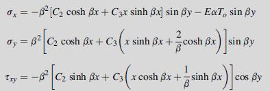 o = - [C cosh 3x + C3x sinh 6x] sin y - ExT, sin By y = 6 C cosh 8x + C3 (x sinh .x+cosh Bx) sin By -0 C2 C