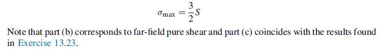 3 32 omax Note that part (b) corresponds to far-field pure shear and part (c) coincides with the results