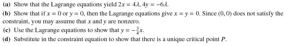 (a) Show that the Lagrange equations yield 2x = 42, 4y = -62. (b) Show that if x = 0 or y = 0, then the