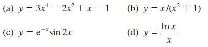 (a) y = 3x2x + x - 1 (c) yesin 2.x (b) y = x/(x + 1) In x (d) y = X