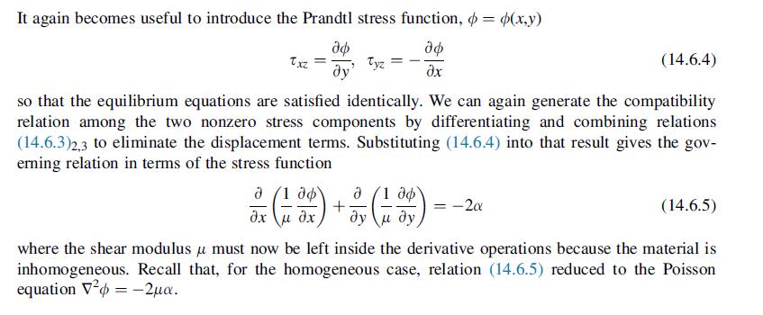 It again becomes useful to introduce the Prandtl stress function, p = (x,y)   Txz  dy' Tyz = so that the