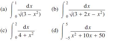 (a) So 0 (c) dx (3 - x) 2  S= 0 dx 4+x (b) (d) 2 S 0 5 dx (3 + 2x - x) dx x + 10x + 50