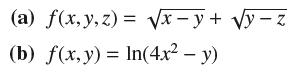 (a) f(x, y, z)= x-y + y-z (b) f(x, y) = In(4x - y)