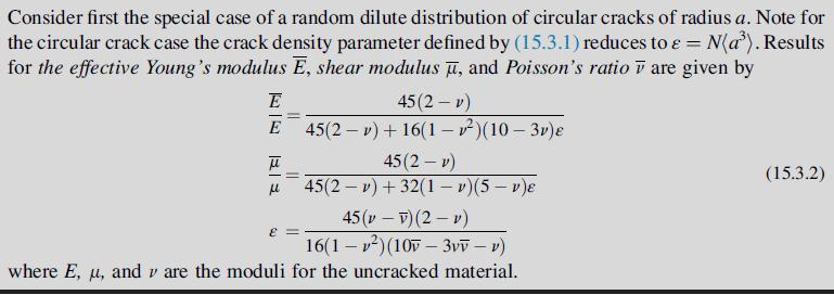 Consider first the special case of a random dilute distribution of circular cracks of radius a. Note for the