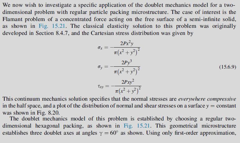 We now wish to investigate a specific application of the doublet mechanics model for a two- dimensional