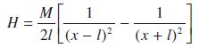 H= M 1 21 [(x-1) 1 (x+ 1) ]