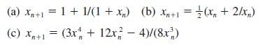 "1 (c) xn+1 = (3x + 12x2 - 4)/(8x) ("x/7 + "x) = +"x (q) (x+1)/I + I = +x (e)