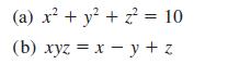 (a) x + y + 2 = 10 (b) xyz = x - y+z