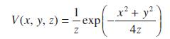 V(x, y, z) = - exp Z x + y 4z