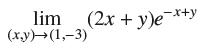 lim (x,y) (1,-3) (2x + y)e-x+y