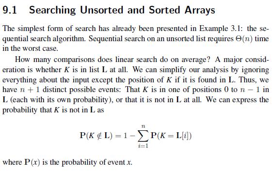 9.1 Searching Unsorted and Sorted Arrays The simplest form of search has already been presented in Example