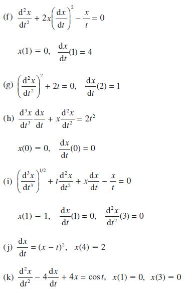 (f) (h) (i) (j) dx dr x(1) = 0, + 2x dx dr P dt dt 2 d'x dt dx dx dx dt x(0) = 0, dx (k) dr 1/2 d.x dt d.x +
