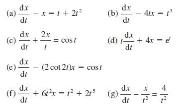 dx (a). - x = 1 + 2t dt d.x 2x (c) + -= cost dt t (e) + d.x dt dx dt - (2 cot 2t)x = cost (b) dx dt d.x (d)