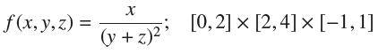 f(x, y, z) = X (y+z) [0, 2]  [2, 4]  [1,1]