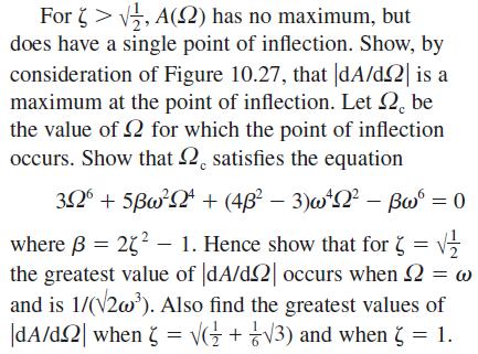 For >, A(2) has no maximum, but does have a single point of inflection. Show, by consideration of Figure
