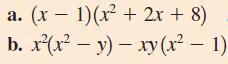 a. (x 1)(x + 2x +8) b. x(x-y)-xy (x - 1)