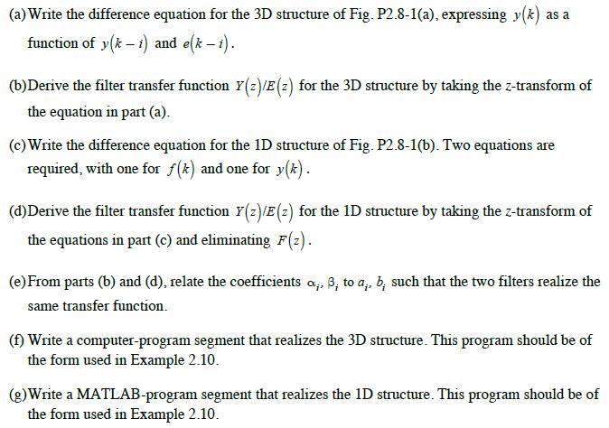 (a) Write the difference equation for the 3D structure of Fig. P2.8-1(a), expressing y(k) as a function of