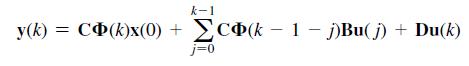 y(k) = C(k)x(0) + C(k  1  j)Bu(j) + Du(k) - j=0