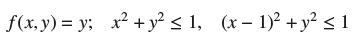f(x,y) = y; x + y  1, (x-1) + y  1
