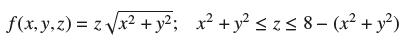 f(x, y, z) = zx + y; x + y z 8 - (x + y)