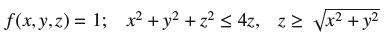 f(x, y, z)=1; x + y + z  4z, z x + y