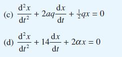 dx (c) + dt (d) dx dt dx 2aq+qx = 0 dt dx +14- + 2ax = 0 dt