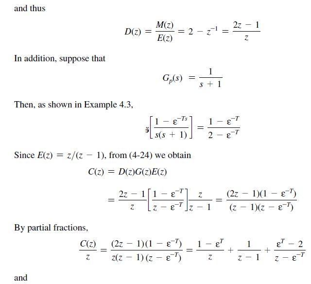and thus In addition, suppose that Then, as shown in Example 4.3, By partial fractions, and C(z) = D(z) = =