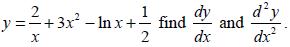 y = 2 + 3x - In +3x - In x +  find X 2 dy and dx dy dx