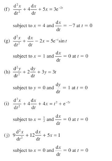 (f) (h) (j) -2/ dx dx +4. + 5x = 3e-1 dr dt subject to x = 4 and dx dx + dr dr subject to x = 1 and dy dy +2-