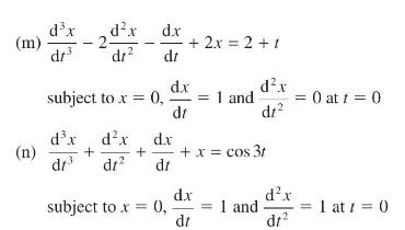 (m) (n) dx dr dx 2- dr d.x dt subject to x = 0, d.x dr dx dx d.x + + dr dr dr + 2x = 2 + 1 subject to x = 0,