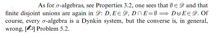 As for o-algebras, see Properties 3.2, one sees that 0  and that finite disjoint unions are again in 2: D, E