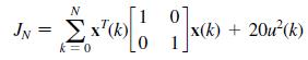 JN N = 2x00 [11]x(*) Ex() k=0 x(k) + 20u(k)