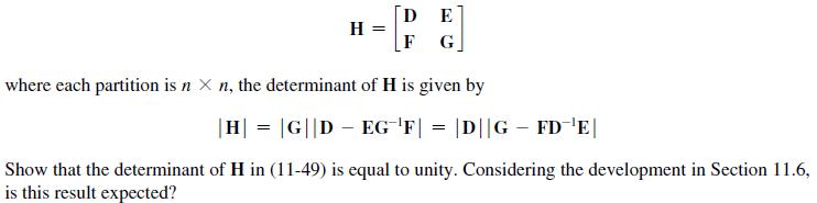 H = D E F G where each partition is n X n, the determinant of H is given by |H| = |G||D  EGF| = |D||G  FDE|