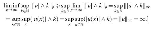 lim inf sup |||uk|p>sup lim |||u| k|p=sup |||u| k|| P KEN KENP KEN = sup sup(|u(x)| Ak) = sup sup(|u(x)| Ak)
