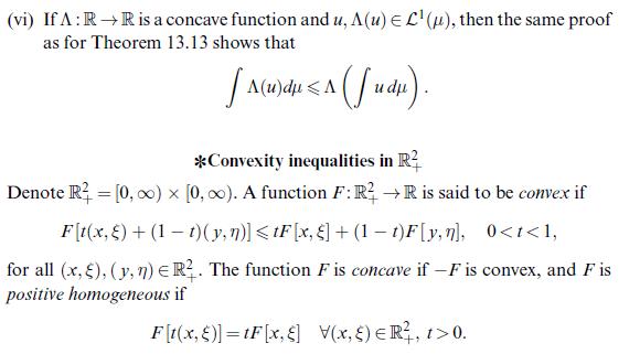 (vi) If A:R  R is a concave function and u, A(u) = L (), then the same proof as for Theorem 13.13 shows that