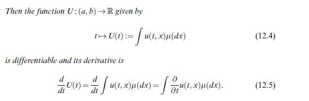 Then the function U: (a, b)R given by t+U(t):= ) 1:= [u(1, x)(dx) is differentiable and its derivative is d