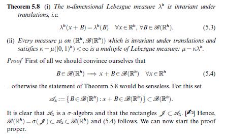 Theorem 5.8 (i) The n-dimensional Lebesgue measure X is invariant under translations, i.e. X" (x+B)=X" (B)