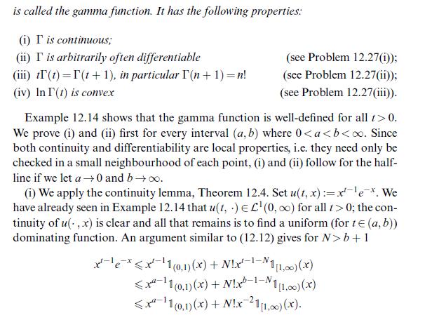is called the gamma function. It has the following properties: (i) I' is continuous; (ii) I is arbitrarily