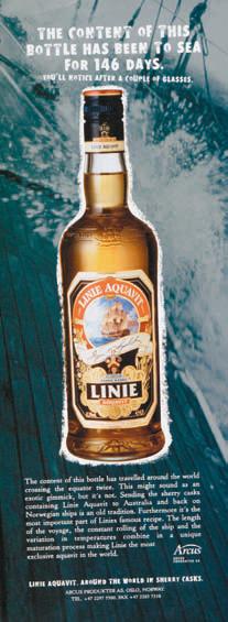 THE CONTENT OF THIS BOTTLE HAS BEEN TO SEA FOR 146 DAYS. 'LL NOTICE AFTER & COUPLE OF GLASSES LINIE AQUAVIT