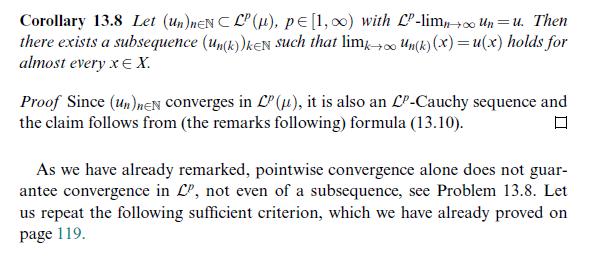 Corollary 13.8 Let (Un)nEN CLP (u), pe [1, ) with LP-limn Un=u. Then there exists a subsequence (un(k))keN