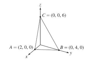 A = (2, 0, 0), C = (0, 0, 6) B = (0, 4,0) y