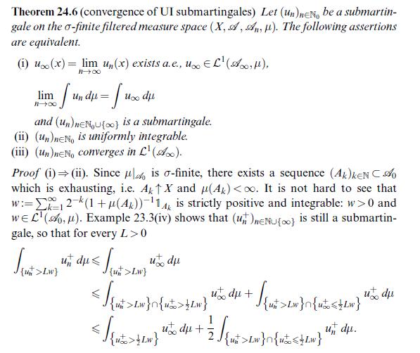 Theorem 24.6 (convergence of UI submartingales) Let (Un)neN be a submartin- gale on the o-finite filtered