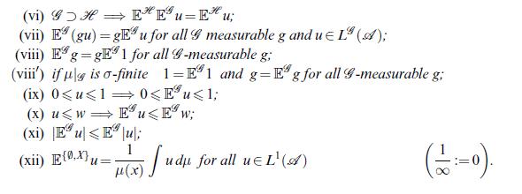 (vi) GHE*Eu=E* u; (vii) E (gu)=gEu for all measurable g and u= L(A); (viii) Eg=gE 1 for all 9-measurable g;