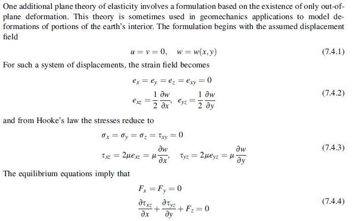 One additional plane theory of elasticity involves a formulation based on the existence of only out-of- plane