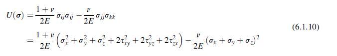 U(a) = 1+v 2E 1+v (0 + 03 + 0  + 213y + 232 +2x) - 2 (0x+0 +0 2E ijo ij V 2E jjkk (6.1.10)