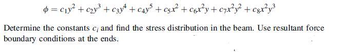 =cy + y + c3y + C4y5+C5x + c6xy + c7xy + cgxy Determine the constants c; and find the stress distribution in