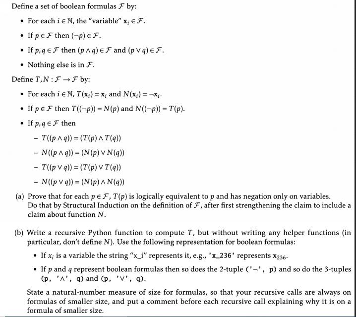 Define a set of boolean formulas  by:  For each i N, the "variable" x;  F.  If pe F then (-p) EF.  If p, q E