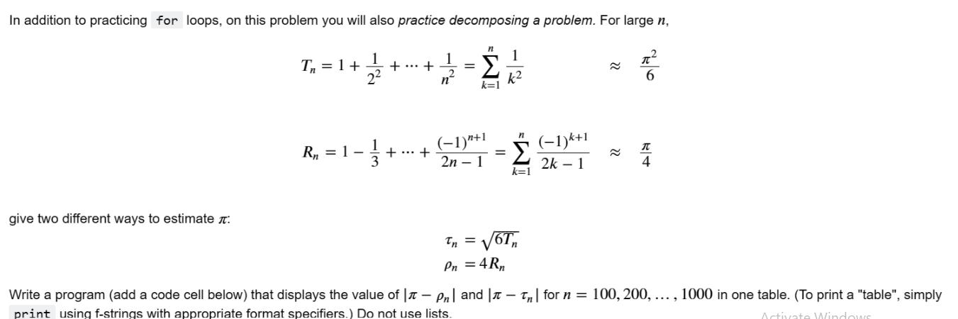 In addition to practicing for loops, on this problem you will also practice decomposing a problem. For large
