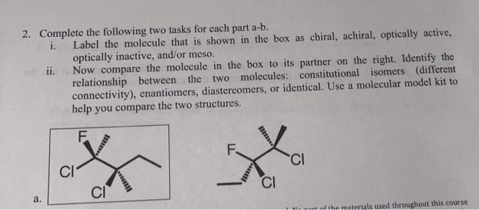 2. Complete the following two tasks for each part a-b. i. a. ii. Label the molecule that is shown in the box