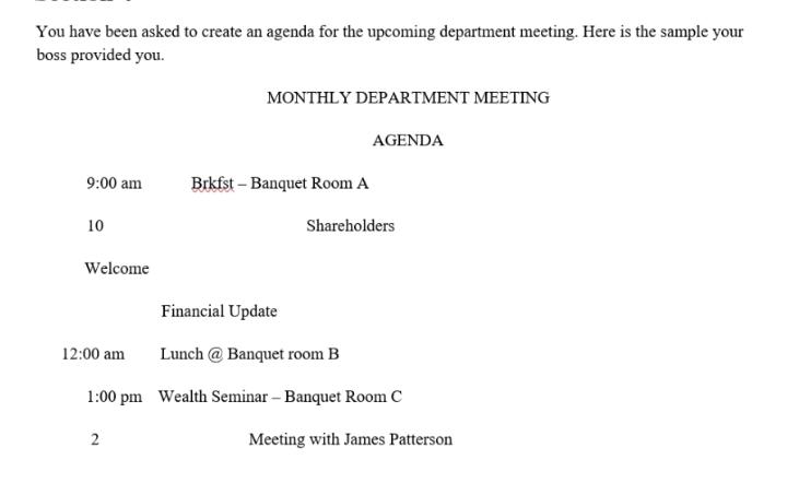 You have been asked to create an agenda for the upcoming department meeting. Here is the sample your boss